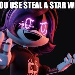 Uzi Doorman laughs like a maniac | WHEN YOU USE STEAL A STAR WITH BOO | image tagged in uzi doorman laughs like a maniac | made w/ Imgflip meme maker