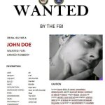 FBI wanted poster | image tagged in fbi wanted poster | made w/ Imgflip meme maker