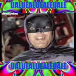 Batman ualuealuealeuale in the trippy color background | UALUEALUEALEUALE; UALUEALUEALEUALE | image tagged in psychedelic background | made w/ Imgflip meme maker