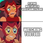 yes no | PLAYING MULTIPLAYER VIDEO GAMES ALONE; WATCHING YOUTUBE | image tagged in yes no | made w/ Imgflip meme maker