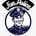 fun police