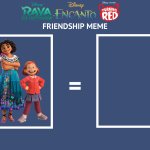 RaTLD x Encanto x Turning Red friendship meme