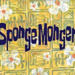Spongemonger title card
