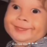 Bro has rizz
