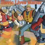 Slavic Rescue Heroes | Slavic Lives Matter | image tagged in slavic rescue heroes,slavic,cartoon | made w/ Imgflip meme maker