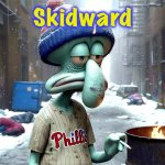 Times are tough | Skidward | image tagged in squidward,memes,bad luck,poverty,spongebob squarepants,homeless | made w/ Imgflip meme maker
