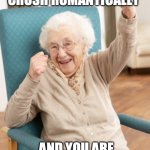 old woman cheering | WHEN YOU HUG YOUR CRUSH ROMANTICALLY; AND YOU ARE IN FACT AWAKE | image tagged in old woman cheering | made w/ Imgflip meme maker