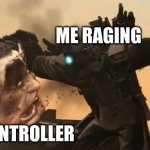 When you lose in fortnite | ME RAGING; MY CONTROLLER | image tagged in titan camera man punching g-toilet | made w/ Imgflip meme maker