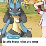 lucario knows what you deleted meme