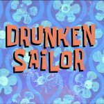 Drunken Sailor title card