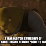 There were signs | 2 YEAR OLD TOM CRUISE OUT OF THE STROLLER AND HEARING "COME TO PAPA!" | image tagged in gifs,tom cruise,why are you running | made w/ Imgflip video-to-gif maker