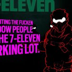 I'm fighting the shadow people in the 7-11 parking lot meme