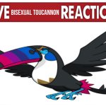 Live Bisexual Toucannon Reaction meme