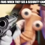 Kinger with a gun | 1984 FANS WHEN THEY SEE A SECURITY CAMERA: | image tagged in kinger with a gun,1984,orwell,george orwell,security camera,government | made w/ Imgflip meme maker
