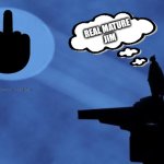 batman signal | REAL MATURE
JIM | image tagged in batman signal | made w/ Imgflip meme maker