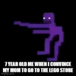 william goes to the lego store | 7 YEAR OLD ME WHEN I CONVINCE MY MOM TO GO TO THE LEGO STORE | image tagged in gifs,william afton,fnaf,dancing,lego,store | made w/ Imgflip video-to-gif maker