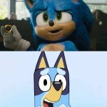 bluey x sonic crossover confirmed | image tagged in uh meow,sonic the hedgehog,sonic,sonic movie,bluey | made w/ Imgflip meme maker