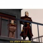 we attack at sunrise meme