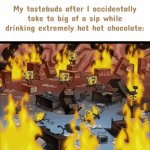 and then it hurts for the next 3 days | My tastebuds after I accidentally take to big of a sip while drinking extremely hot hot chocolate: | image tagged in gifs,meme,pain,hot chocolate | made w/ Imgflip video-to-gif maker