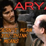 The term "Aryan" means "Indo-Iranian" | ARYAN; THAT DOESN'T MEAN
WHAT YOU THINK
IT MEANS | image tagged in inigo montoya i do not think that word means what you think it m,iran,india,indians,europe,scumbag europe | made w/ Imgflip meme maker