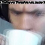 Did I commit an Imgflip war crime or something? | Me finding out Donald has my memechat: | image tagged in concerned sean intensifies no space | made w/ Imgflip meme maker