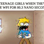 My sister was dying cause we lost wifi for 20 minutes on a ride | TEENAGE GIRLS WHEN THEY LOSE WFI FOR 00.3 NANO SECONDS | image tagged in gifs,wifi,trips,sister,teen | made w/ Imgflip video-to-gif maker