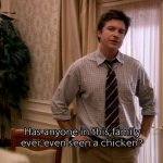 Arrested Development See a Chicken