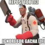 repost for TF2 ignore for gacha life