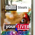 Funny meme idk I haven’t done this in a while | image tagged in nintendo switch,mario steals your liver,mario,cursed_nintendo | made w/ Imgflip meme maker