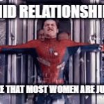 Mid relationship realization | MID RELATIONSHIP; WHEN YOU REALIZE THAT MOST WOMEN ARE JUST CRAZY TRAINS | image tagged in relationships,crazy girlfriend,crazy woman,dating,internet dating,big brain | made w/ Imgflip video-to-gif maker