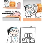 made by a gen alpha: the future scares me. | AT THIS POINT, IT WOULD BE A SOLUTION; GEN ALPHA | image tagged in nothing scares me but,i don't even know what generation i am,i was born is 2011 | made w/ Imgflip meme maker
