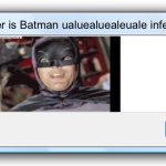 Windows 7 Error Message | Your computer is Batman ualuealuealeuale infected; Ualuealuealeuale | image tagged in windows 7 error message | made w/ Imgflip meme maker
