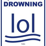 lol drowning sign meme