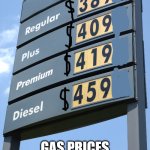 Yikes | GAS PRICES IN 2050 BE LIKE | image tagged in biden gas prices,gas prices,inflation,money,economy | made w/ Imgflip meme maker