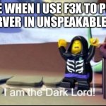 Lloyd | ME WHEN I USE F3X TO PUT THE SERVER IN UNSPEAKABLE CHAOS | image tagged in lloyd,ninjago | made w/ Imgflip meme maker