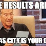 bengals | THE RESULTS ARE IN; KANSAS CITY IS YOUR DADDY | image tagged in maury povich | made w/ Imgflip meme maker