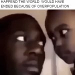 bruuuh | HITLER IS ACTULLY A SUPERHERO BECAUES IF WW2 NEVER HAPPEND THE WORLD  WOULD HAVE ENDED BECAUSE OF OVERPOPULATION | image tagged in gifs,adolf hitler,death,first world problems | made w/ Imgflip video-to-gif maker