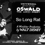 we don't need you anymore | So Long Rat | image tagged in oswald tittle card dittys,mickey mouse,walt disney,disney | made w/ Imgflip meme maker