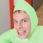 I’m gay