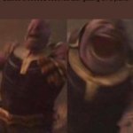 thanos screaming | nobody:
Babies 0.000001 seconds ater getting on a plane: | image tagged in thanos scream,baby,babies,plane,trip | made w/ Imgflip meme maker