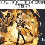 Idk what to title these things | 3RD WORLD COUNTRY: FINDS OIL
AMERICA: | image tagged in navia template | made w/ Imgflip meme maker