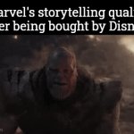 Fr how did we go from avengers 3 & 4 to quantumania | Marvel's storytelling quality after being bought by Disney: | image tagged in gifs,marvel,mcu,true story,disney,thanos | made w/ Imgflip video-to-gif maker