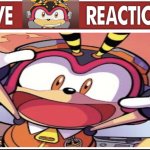 Live Charmy reaction