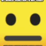 There are the worst | MY HONEST REACTION TO ANY FURRY; THERE CRINGE, ANNOYING AND HAVE A MENTAL SICKNESS | image tagged in gifs,anti-furry | made w/ Imgflip video-to-gif maker