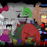 well......if you do play with me most of my fnaf stuff is bad | Everyone that i roleplay with on roblox gacha online; That one experiment afton; My (bad) fnaf ocs | image tagged in gregory and freddy running from robots while roxanne is crying | made w/ Imgflip meme maker