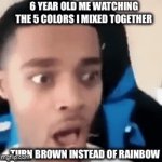 wHy No RaInBoW?! | 6 YEAR OLD ME WATCHING THE 5 COLORS I MIXED TOGETHER; TURN BROWN INSTEAD OF RAINBOW | image tagged in gifs,garlic bread | made w/ Imgflip video-to-gif maker