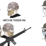 Watch me Trigger Him (WWIV Version) meme
