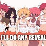 Femboy Hooters | I'LL DO ANY REVEAL | image tagged in femboy hooters | made w/ Imgflip meme maker
