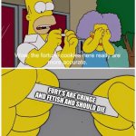 This is true | ME; FURY’S ARE CRINGE AND FETISH AND SHOULD DIE | image tagged in simpsons fortune cookie,anti furry | made w/ Imgflip meme maker