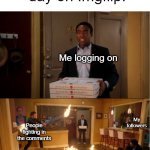 Time to repeat the cycle | An average day on Imgflip:; Me logging on; My followers; People fighting in the comments; The notifications; That one meme that got popular for no reason | image tagged in community fire pizza meme,memes,relatable memes,relatable,imgflip | made w/ Imgflip meme maker